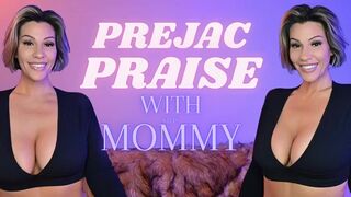AdrienneLuxe - Prejac Praise with Mommy